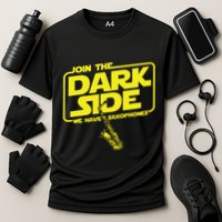 Join The Dark Side We Have Saxophones Saxophonist Jazz Performance Shirt