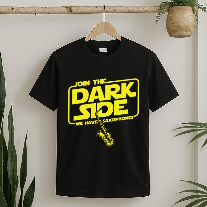 Join The Dark Side We Have Saxophones Saxophonist Jazz T-Shirt