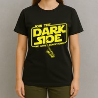 Join The Dark Side We Have Saxophones Saxophonist Jazz T-Shirt