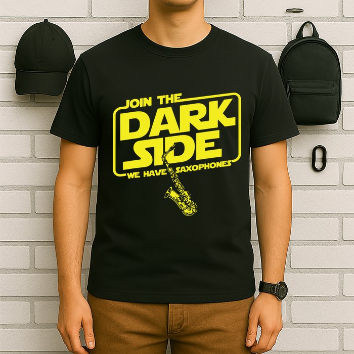 Join The Dark Side We Have Saxophones Saxophonist Jazz T-Shirt