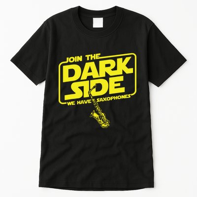 Join The Dark Side We Have Saxophones Saxophonist Jazz Tall T-Shirt