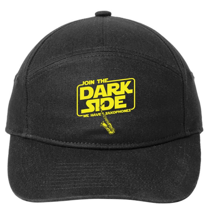 Join The Dark Side We Have Saxophones Saxophonist Jazz 7-Panel Snapback Hat