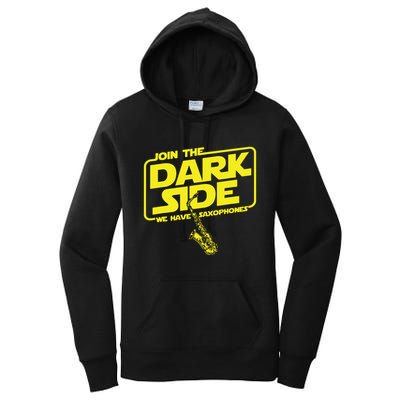 Join The Dark Side We Have Saxophones Saxophonist Jazz Women's Pullover Hoodie