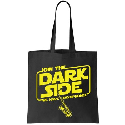 Join The Dark Side We Have Saxophones Saxophonist Jazz Bag