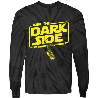Join The Dark Side We Have Saxophones Saxophonist Jazz Tie-Dye Long Sleeve Shirt
