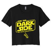 Join The Dark Side We Have Saxophones Saxophonist Jazz Crop Top
