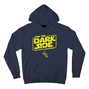 Join The Dark Side We Have Saxophones Saxophonist Jazz Hoodie