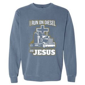 Jesus Truck Driver Christian Trucker Garment-Dyed Sweatshirt