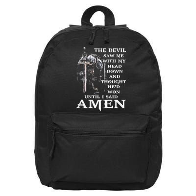 Jesus The Devil Saw Me With My Head Down (on back) 16 in Basic Backpack