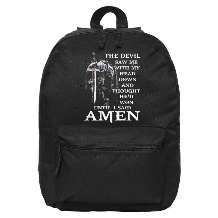 Jesus The Devil Saw Me With My Head Down (on back) 16 in Basic Backpack