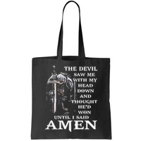 Jesus The Devil Saw Me With My Head Down (on back) Bag