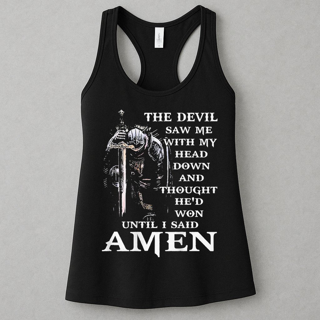 Jesus The Devil Saw Me With My Head Down (on back) Womens Tank Top