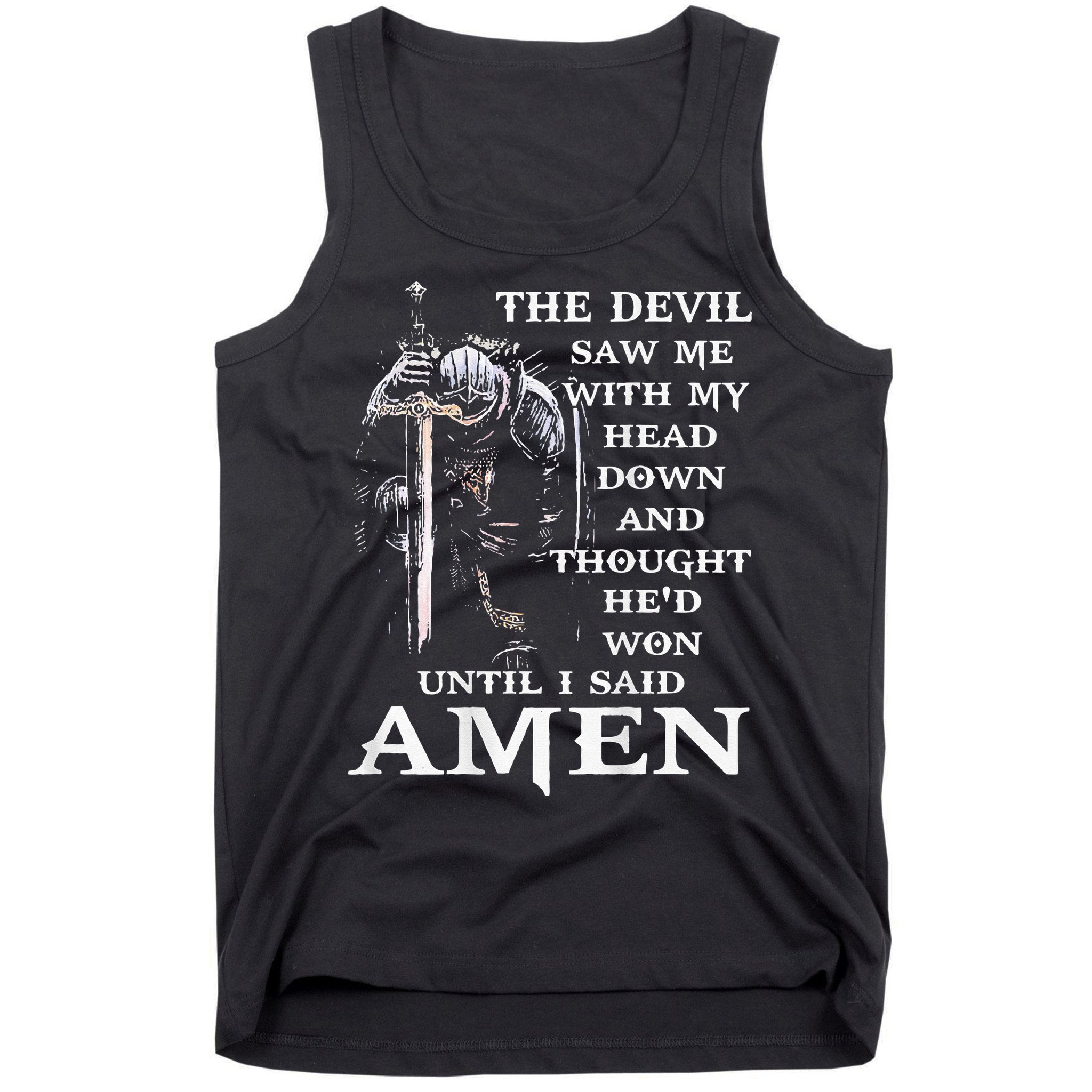 Jesus The Devil Saw Me With My Head Down (on back) Tank Top