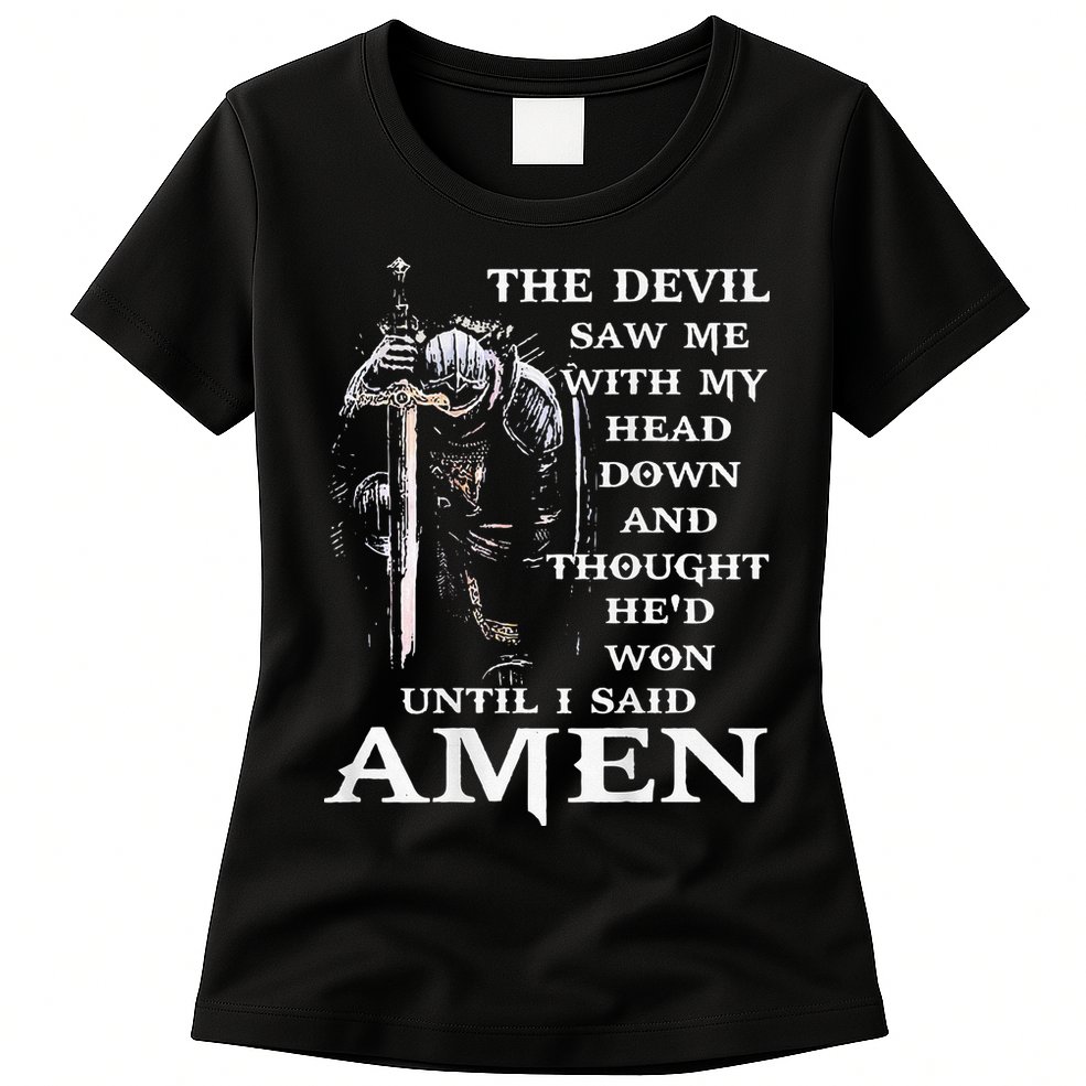 Jesus The Devil Saw Me With My Head Down (on back) Womens T-Shirt