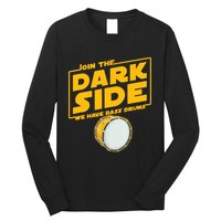 Join The Dark Side Bass Drum Player Long Sleeve Shirt