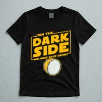 Join The Dark Side Bass Drum Player T-Shirt