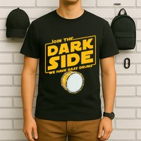 Join The Dark Side Bass Drum Player T-Shirt