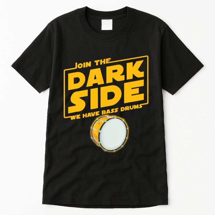 Join The Dark Side Bass Drum Player Tall T-Shirt