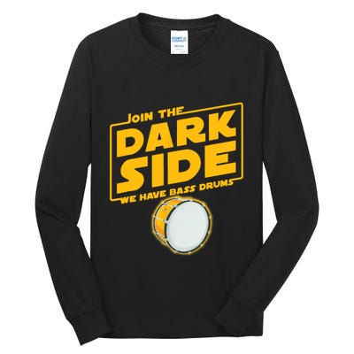 Join The Dark Side Bass Drum Player Tall Long Sleeve T-Shirt