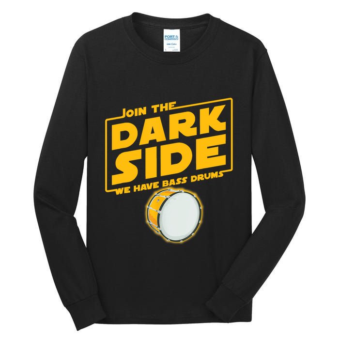 Join The Dark Side Bass Drum Player Tall Long Sleeve T-Shirt