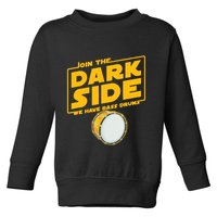 Join The Dark Side Bass Drum Player Toddler Sweatshirt