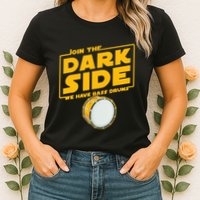 Join The Dark Side Bass Drum Player Womens T-Shirt