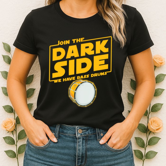 Join The Dark Side Bass Drum Player Womens T-Shirt