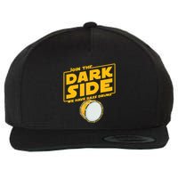 Join The Dark Side Bass Drum Player Wool Snapback Cap