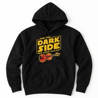 Join The Dark Side Viola Player Hoodie