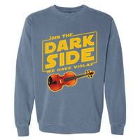 Join The Dark Side Viola Player Garment-Dyed Sweatshirt