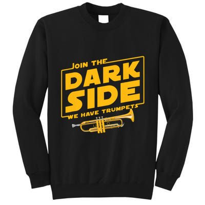 Join The Dark Side Trumpet Player Tall Sweatshirt