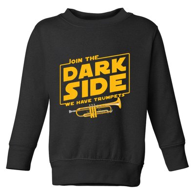 Join The Dark Side Trumpet Player Toddler Sweatshirt