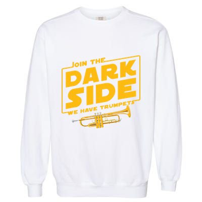 Join The Dark Side Trumpet Player Garment-Dyed Sweatshirt