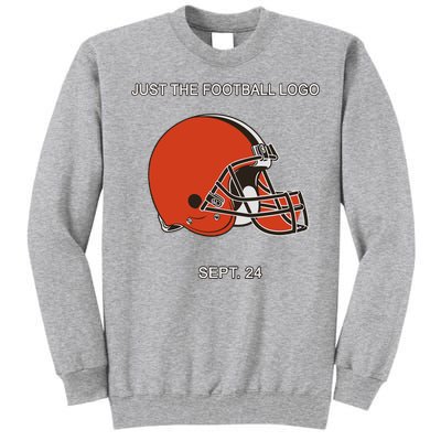 Just The Football Logo Sept 24 Tall Sweatshirt