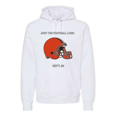 Just The Football Logo Sept 24 Premium Hoodie