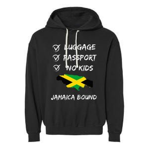 Jamaican Travel For Your Next Vacation To Jamaica Garment-Dyed Fleece Hoodie