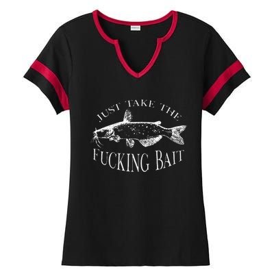 Just Take Fucking Bait Catfish Art Fishermen Fishing Gear Ladies Halftime Notch Neck Tee