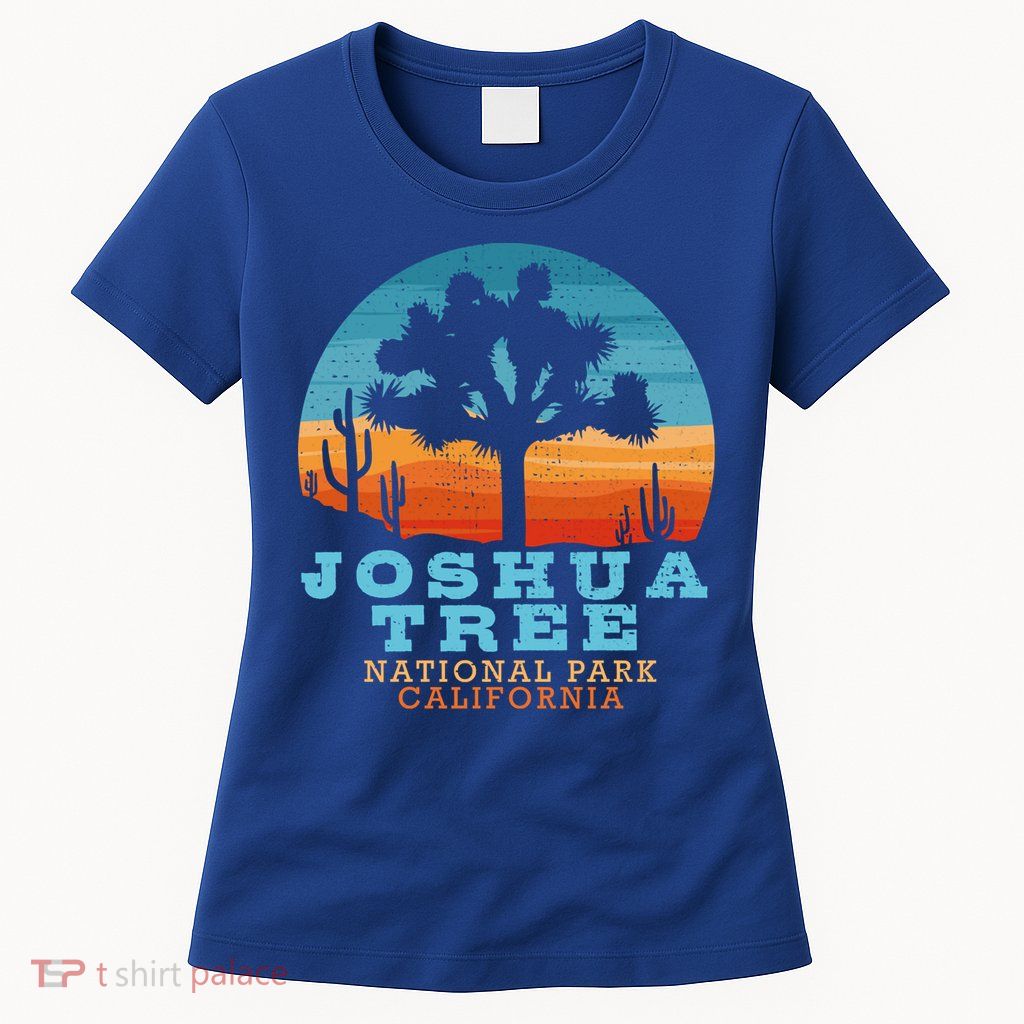 Joshua Tree Funny Gift Desert Palm Outdoor Camping Cactus Springs Cool Gift Womens T-Shirt