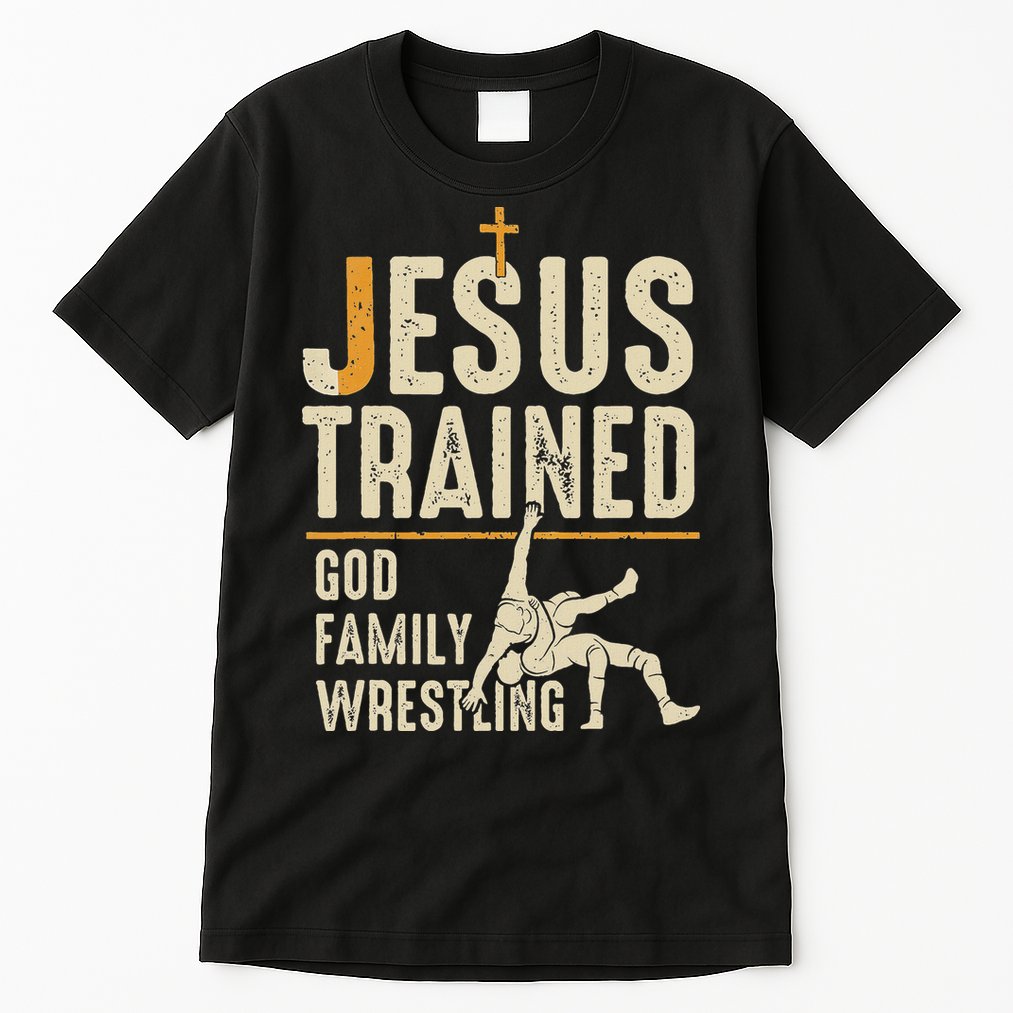 Jesus Trained God Family Wrestling Christian Wrestler Faith Tall T-Shirt