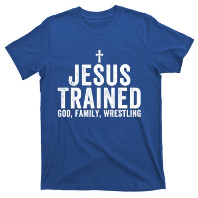 Jesus Trained God Family Wrestling Christian Wrestling Funny Gift T-Shirt