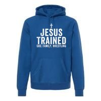 Jesus Trained God Family Wrestling Christian Wrestling Funny Gift Premium Hoodie