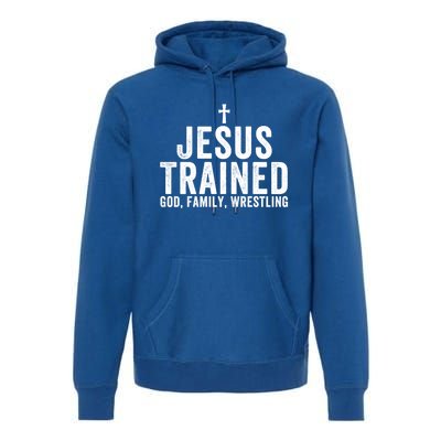 Jesus Trained God Family Wrestling Christian Wrestling Funny Gift Premium Hoodie