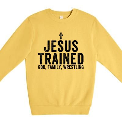 Jesus Trained God Family Wrestling Christian Wrestling Great Gift Premium Crewneck Sweatshirt