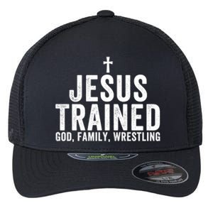 Jesus Trained God Family Wrestling Christian Wrestling Great Gift Flexfit Unipanel Trucker Cap