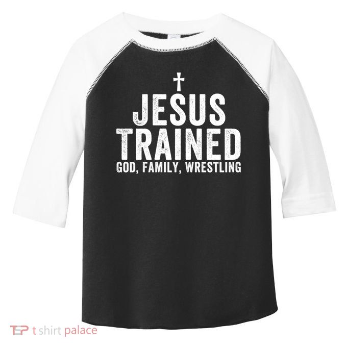 Jesus Trained God Family Wrestling Christian Wrestling Great Gift Toddler Fine Jersey T-Shirt