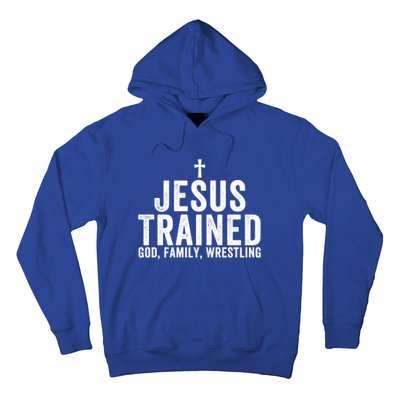 Jesus Trained God Family Wrestling Christian Wrestling Great Gift Hoodie