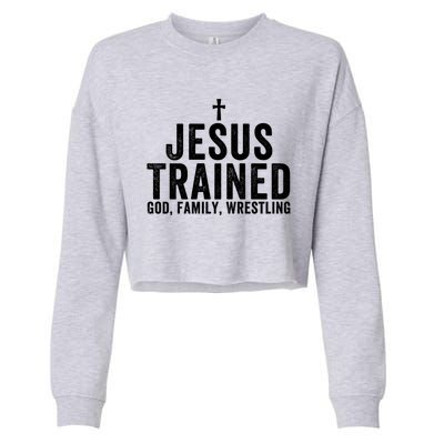 Jesus Trained God Family Wrestling Christian Wrestling Great Gift Cropped Pullover Crew