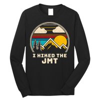 Jmt Thruhiker; I Hiked The Jmt Long Sleeve Shirt