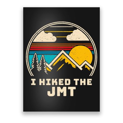 Jmt Thruhiker; I Hiked The Jmt Poster