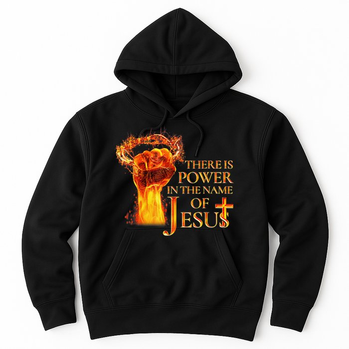 Jesus There Is Power In The Name Of Jesust Hoodie